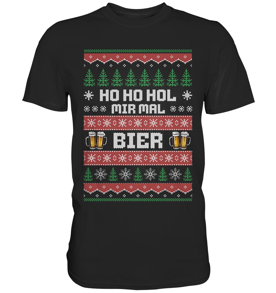 Ho Ho Hol Mir Mal Ein Bier Ugly Christmas T-Shirt