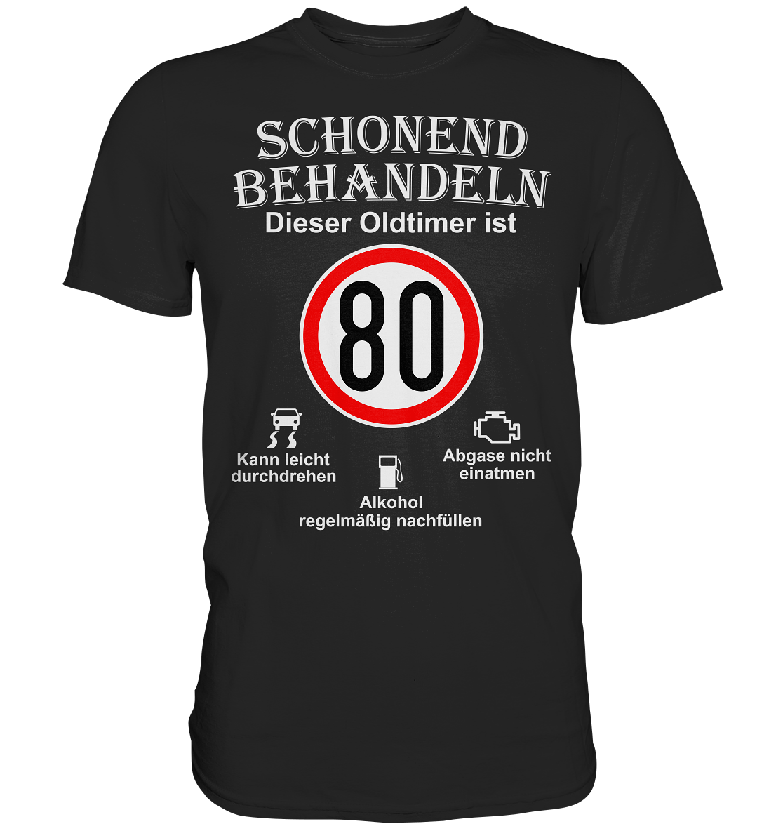 80. Geburtstag Schonend Behandeln - Premium Shirt