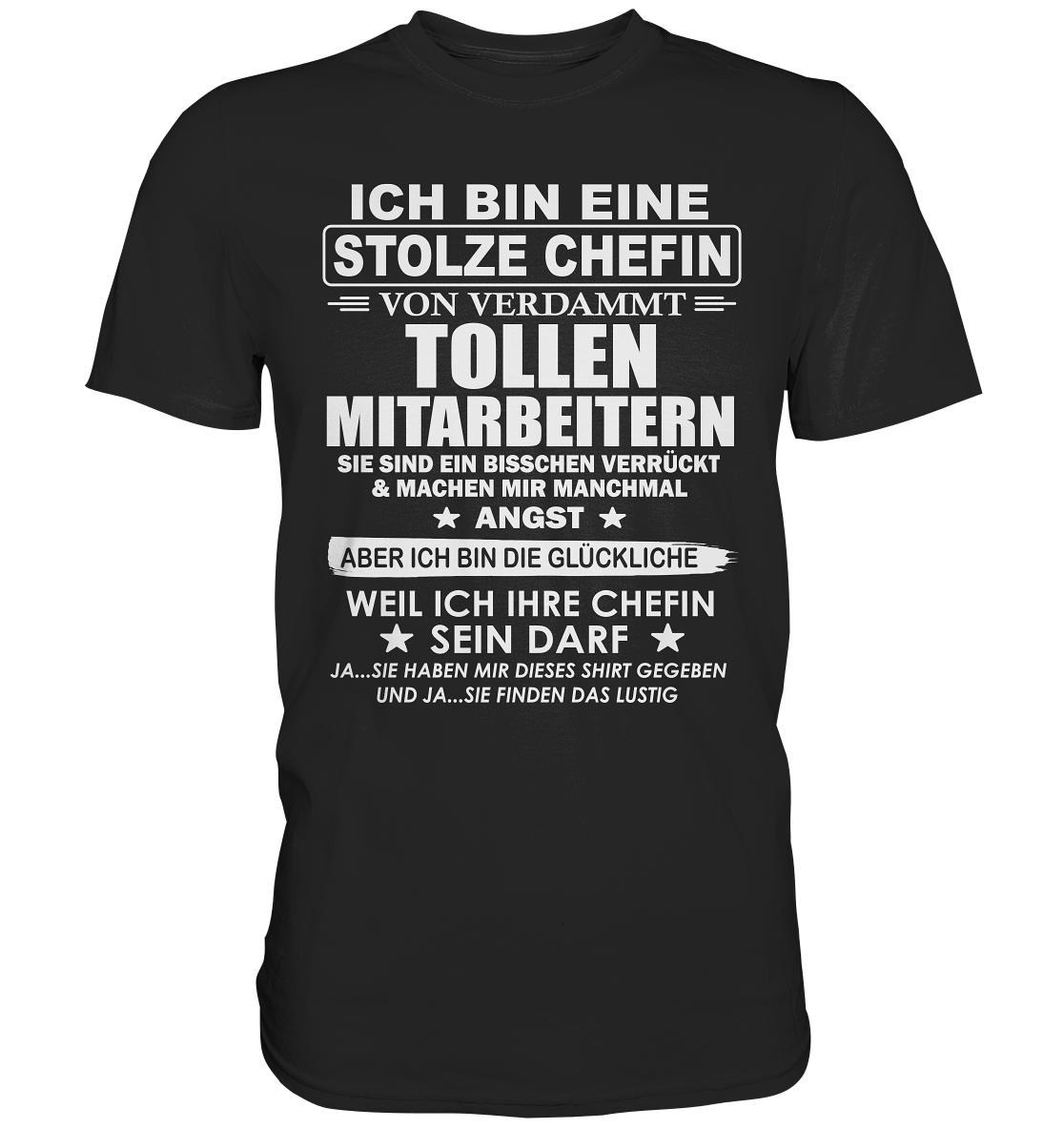 Ich Bin Eine Stolze Chefin Von Verdammt Tollen Mitarbeitern T-Shirt