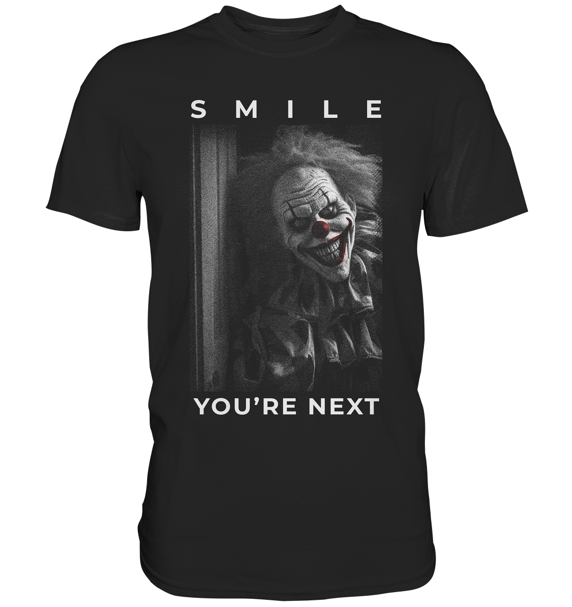 Smile - You're Next T-Shirt | Scary Halloween Horror Clown