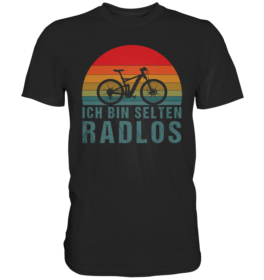 Ich bin selten Radlos | Fahhrad Radfahrer T-Shirt