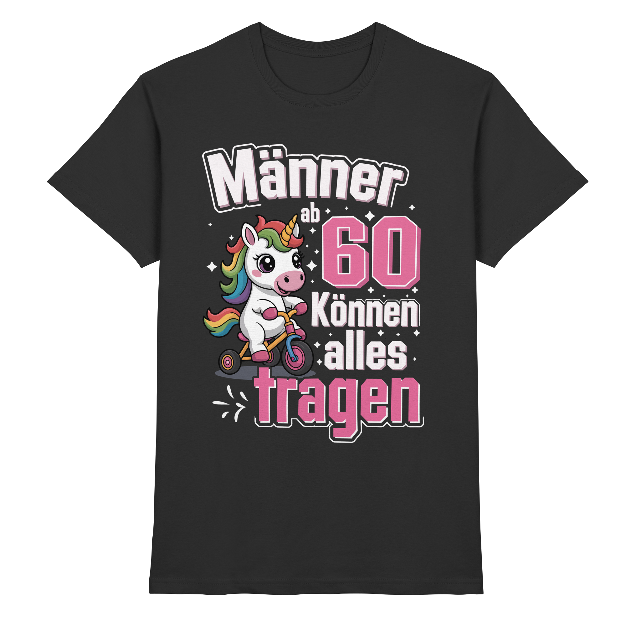 Männer ab 60 können alles tragen T-Shirt | 60. Geburtstag