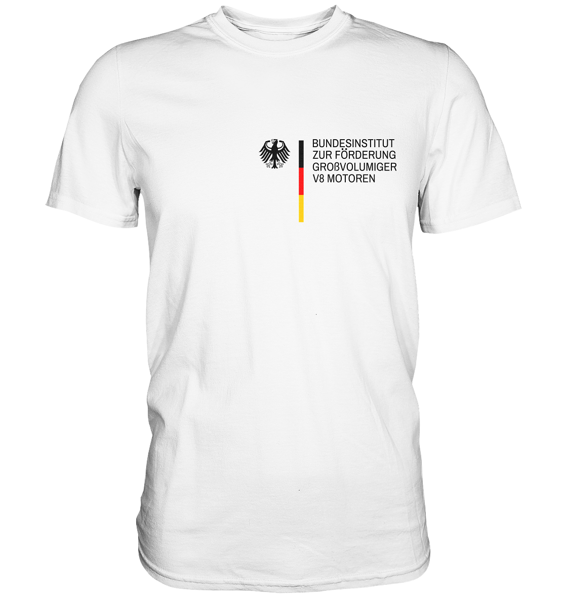 Bundesinstitut Zur Förderung Grossvolumiger V8 Motoren T-Shirt Geschenkidee