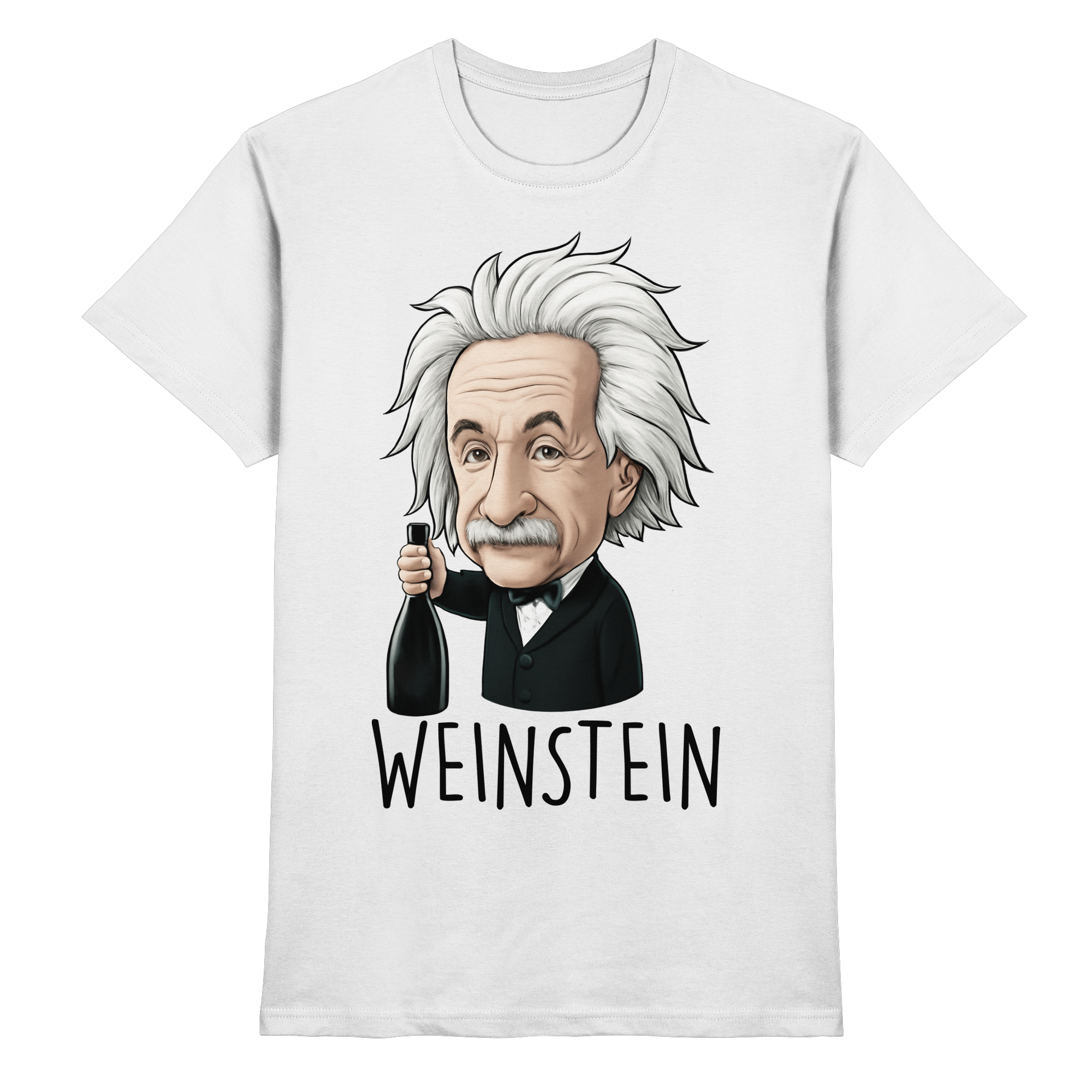 Weinstein T-Shirt – Lustiges Sprüche Funshirt mit Einstein-Motiv