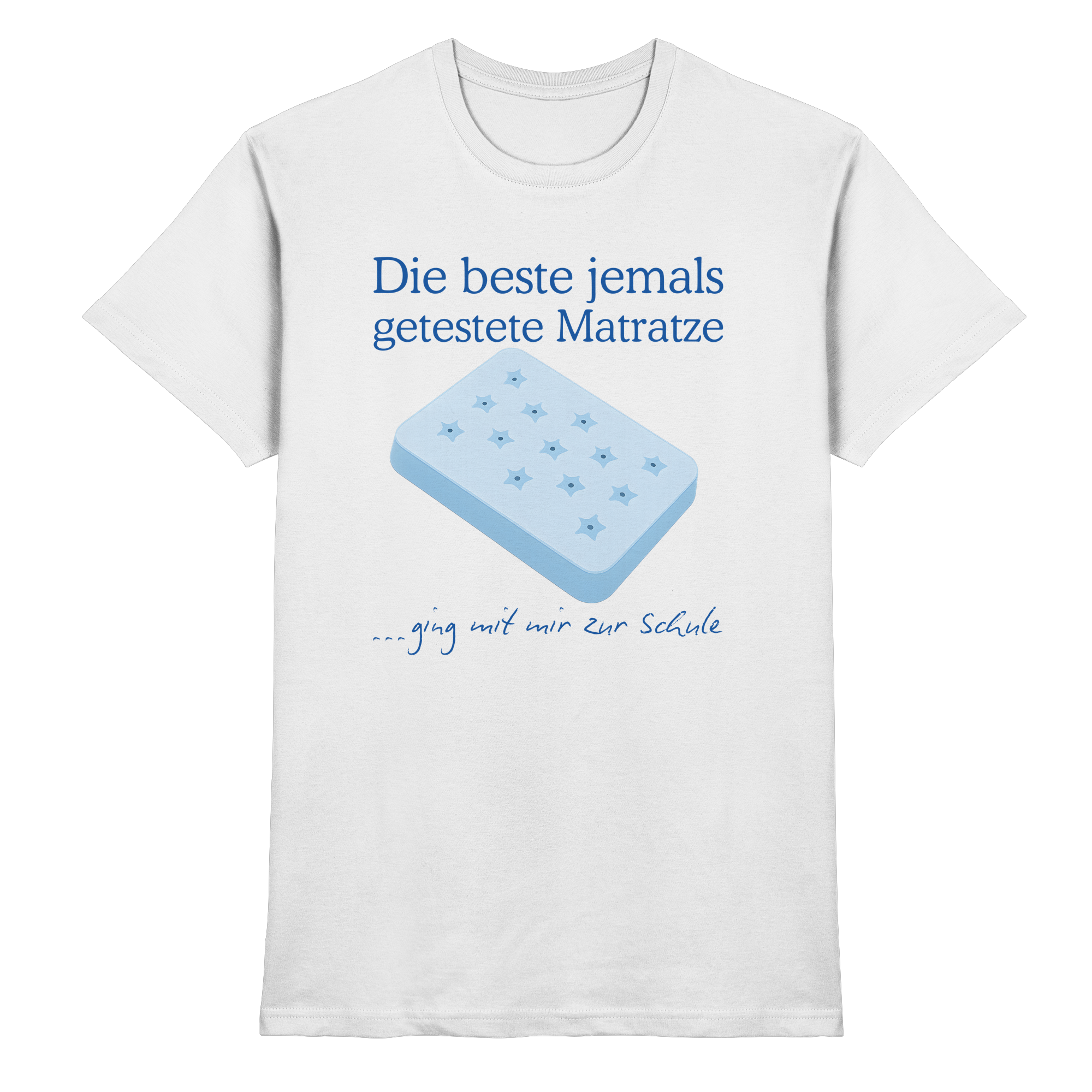 Die beste jemals getestete Matratze T-Shirt