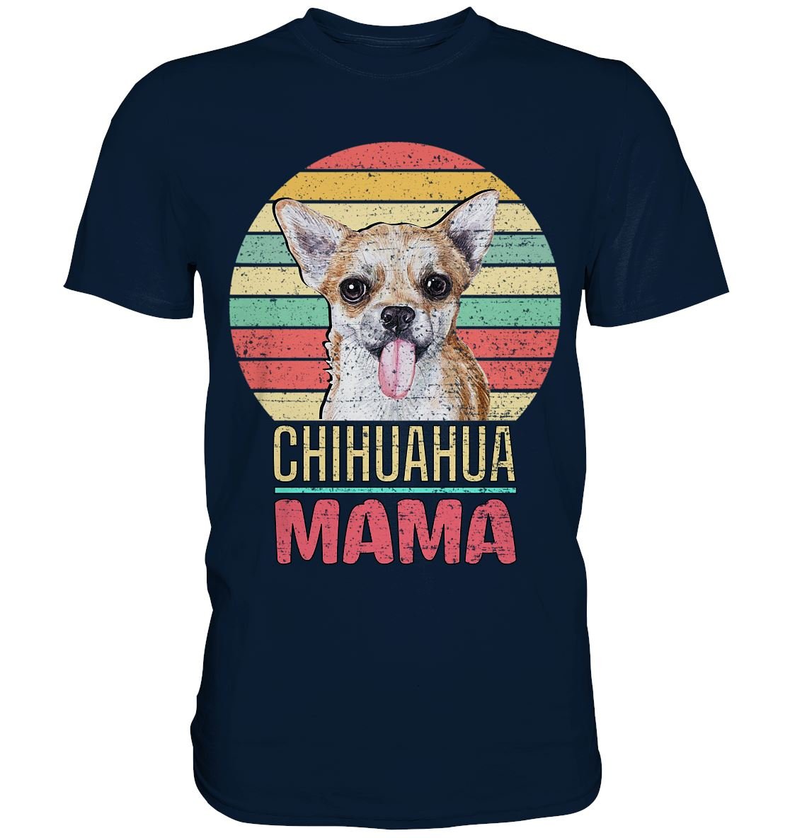 Chihuahua Mama - Premium Shirt - BINYA