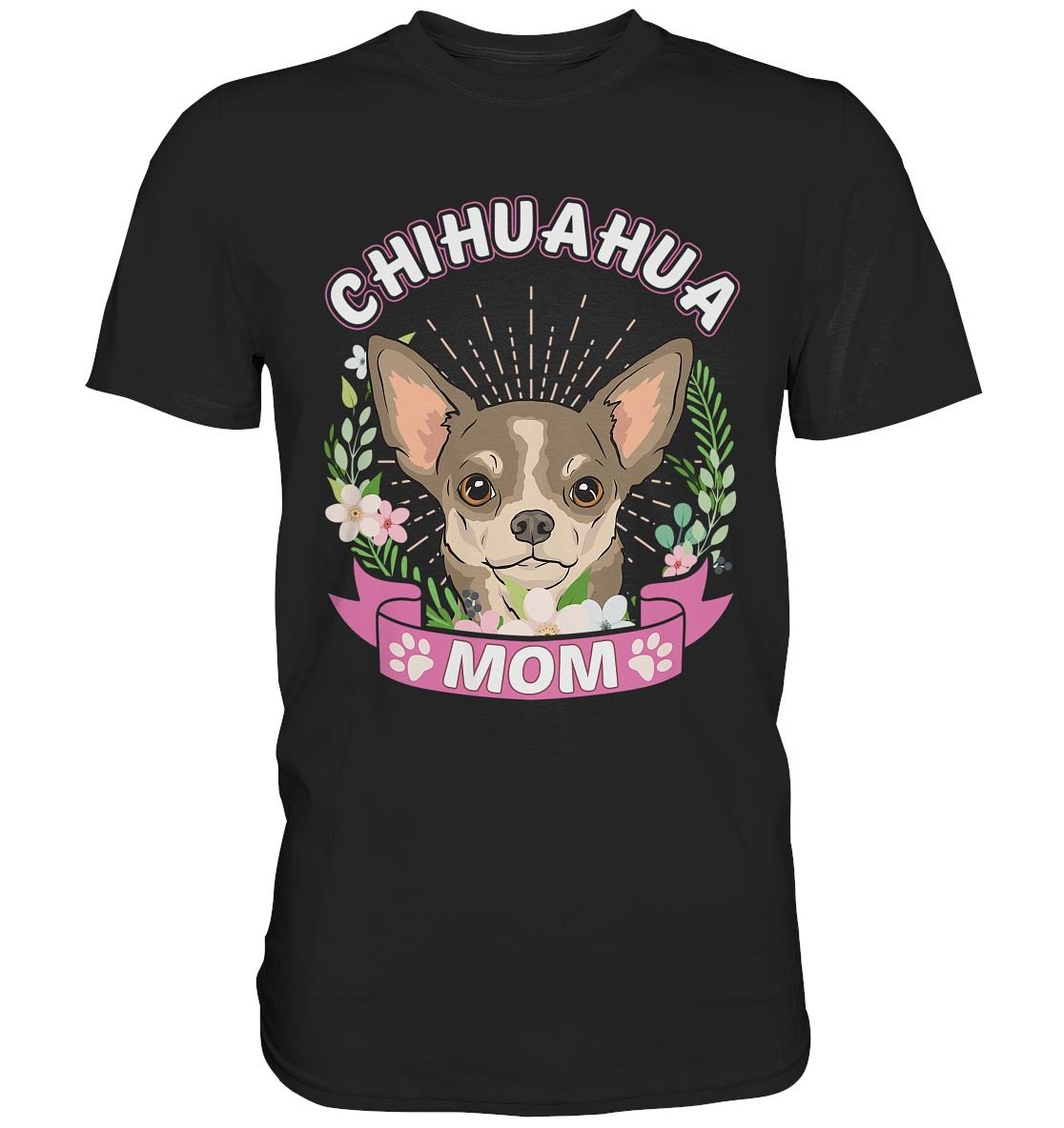 Chihuahua Mom - Premium Shirt - BINYA