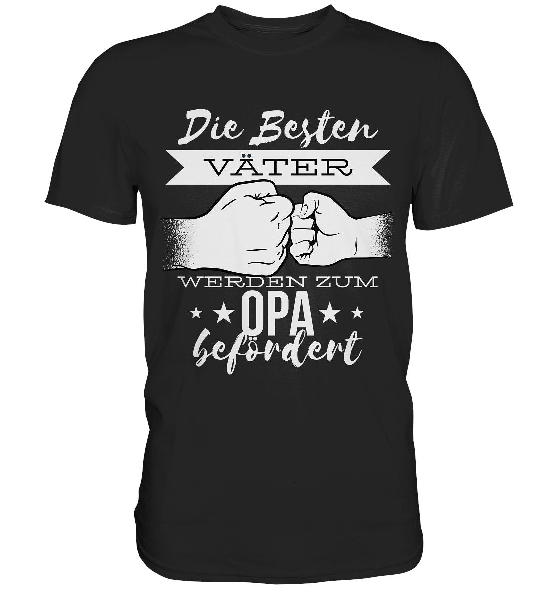 Die Besten Väter Werden Zum Opa Befördert - Premium Shirt - BINYA