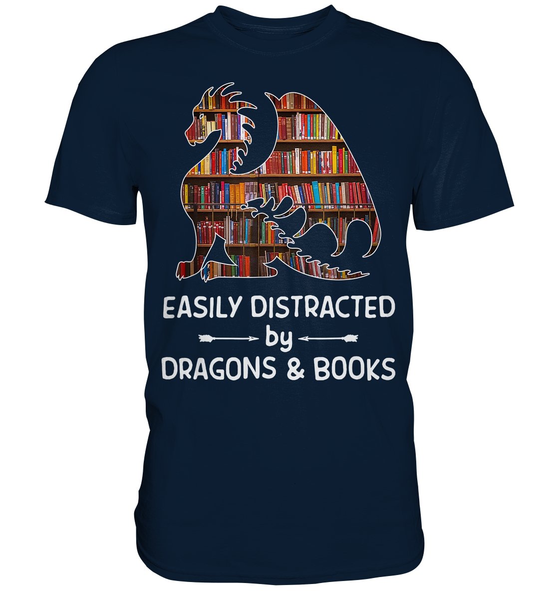 Easy distracted by Dragon and Books - Premium Shirt - BINYA