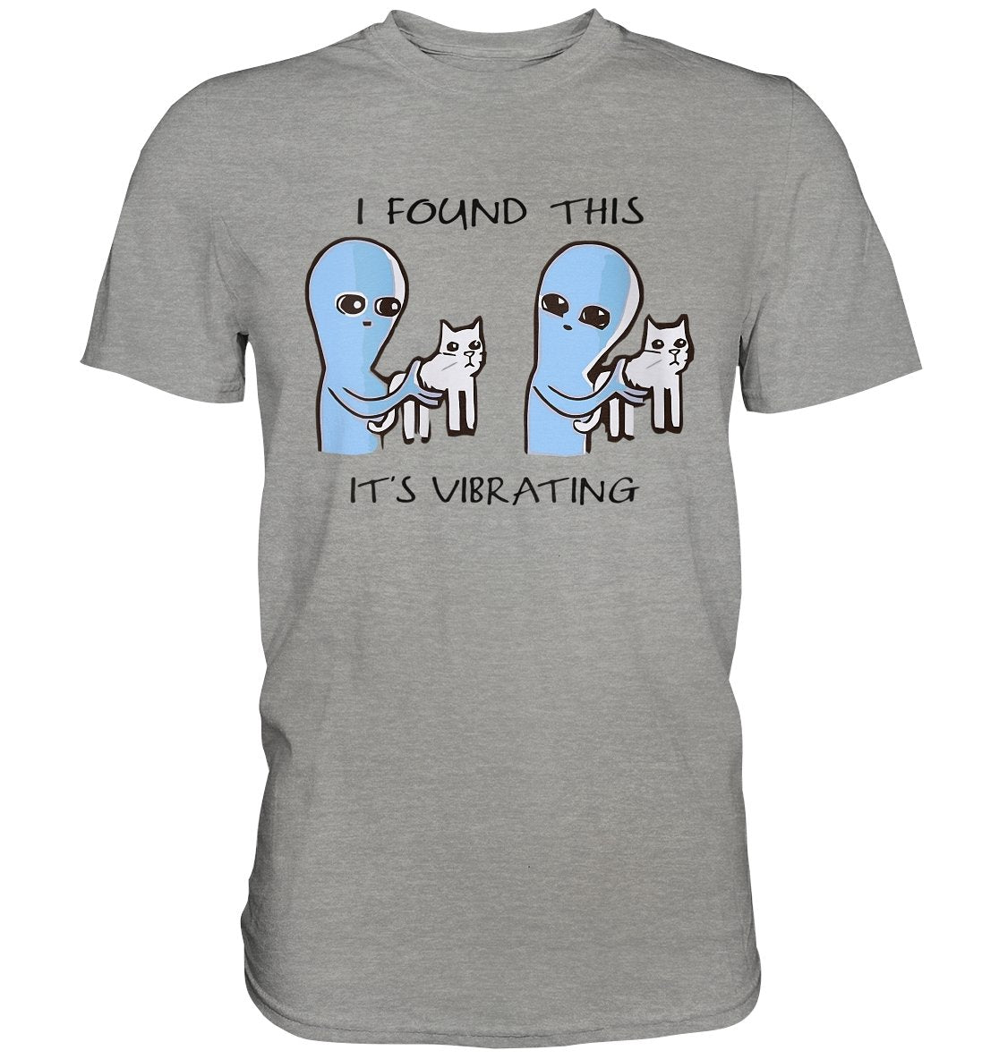 I Found This It's Vibrating - Premium Shirt - BINYA