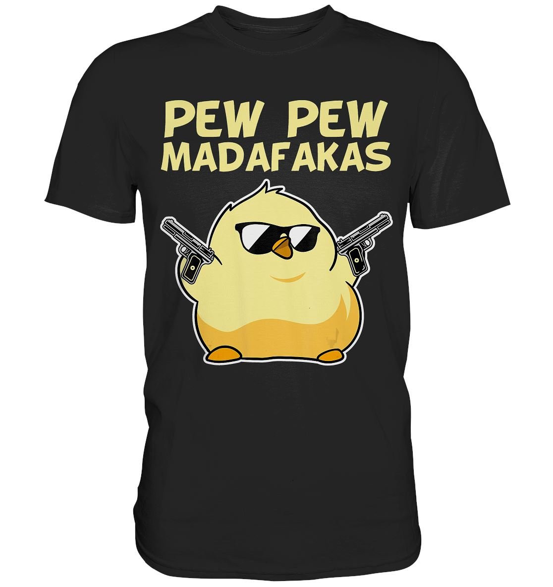 Pew Pew Madafakas - Premium Shirt - BINYA